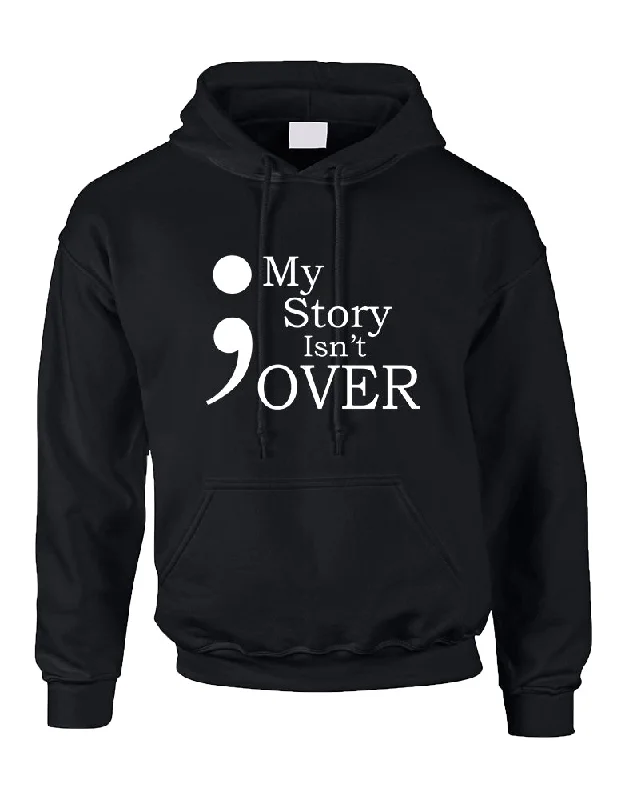 Adult Hoodie My Story Isn't Over Semicolon Hooded Top