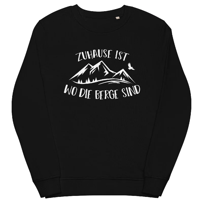 Zuhause ist wo die Berge sind - Unisex Premium Organic Sweatshirt